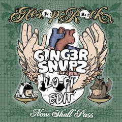 Aesop Rock - None Shall Pass GS Lofi Edit