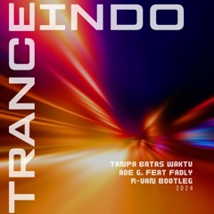 TANPA BATAS WAKTU [R-VAN BOOTLEG] TRANCE 2025