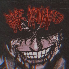 RAGE ACTIVATED