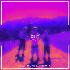 MVX - Zeit (BEATMONST3R Remix)