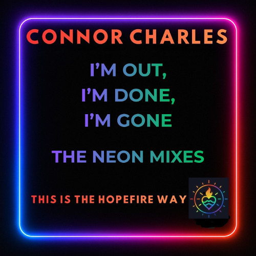 I'm Out, I'm Done, I'm Gone - Neon Memory Mix