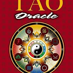 ❤️ Download Tao Oracle: An Illuminated New Approach to the I Ching by  Ma Deva Padma