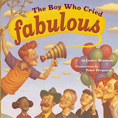 Get EPUB 📨 The Boy Who Cried Fabulous by  Lesléa Newman &  Peter Ferguson KINDLE PDF