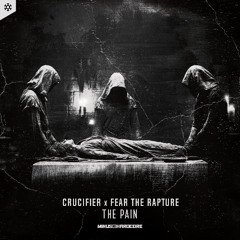 Crucifier & Fear The Rapture - The Pain