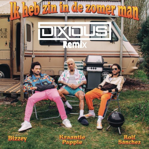 Zin in de zomer man (Dixious Remix)