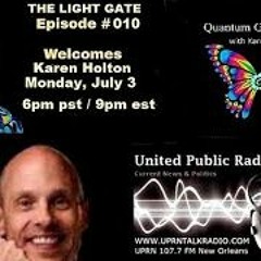 The Light Gate Welcomes Karen Holton,  July 3rd, 2023 - ET Experiences