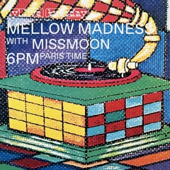 LYL RADIO - Mellow Madness w/ Clémentine & MissMoon 31.01.23