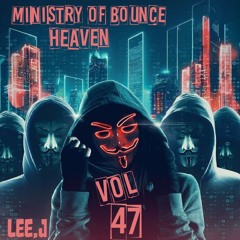 ministry of bounce heaven vol 47