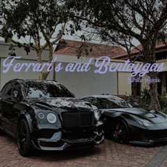 Ferraris And Bentaygas (prod.K1ng2wavyy)
