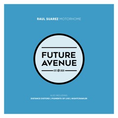 Raul Suarez - Pigments of Life (Watts Speech Mix) [Future Avenue]