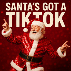 Santa’s Got a TikTok