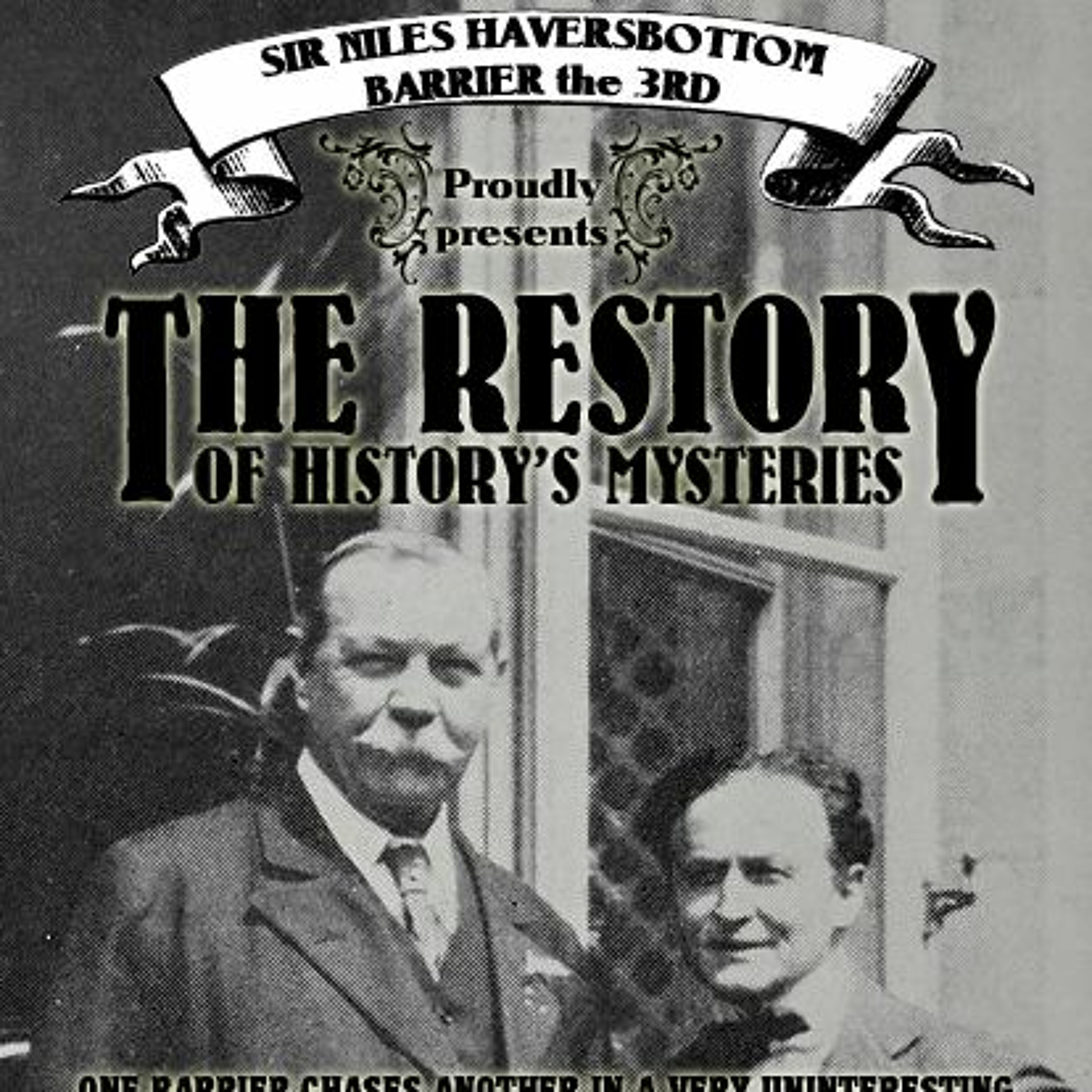 The Restory Of History's Mysteries - 9 - Elementary, My Dear Barrier episode artwork