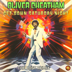 Get Down Saturday Night (The Lost Remix)