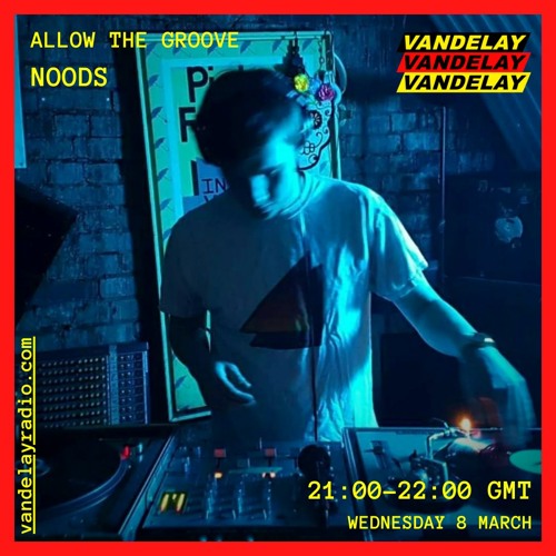 08|03|23 - Allow The Groove w/ Noods