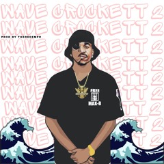 Wave Crockett 2 (Prod. By TheRedEmpr)