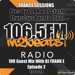 in2beats 106.5FM 1HR Guest Mix With Dj FRANK E Episode 2