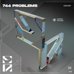 Exocast XXIX - 744 Problems