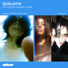 QUALIATIK with Climate Collapse x Valeda - 07 March 2021