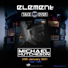 Michael Hutcheson Elements Takeover Mix