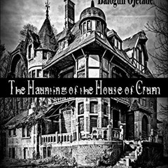 The Haunting of the House of Crum, A Steamfunkateers Adventure, Steamfunk Adventures Book 1# @D