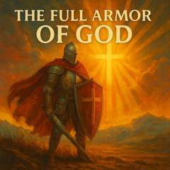 The Full Armor Of God  - Christian Relaxation