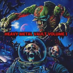 Heavy Metal Vault Volume 1 Full Album 2019