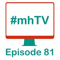 #mhTV episode 81 - The medicalisation of social issues