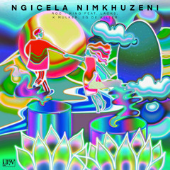 Roc - king - Ngicela Nimkhuzeni (feat. Lacks, K Mulker, SG De killer) (Original Mix) [YHV RECORDS]