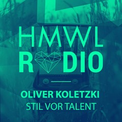HMWL Radio - Oliver Koletzki (Klunkerkranich liveset)