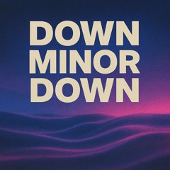 Down Minor Down
