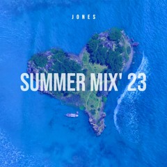 Summer Mix '23 - JONES