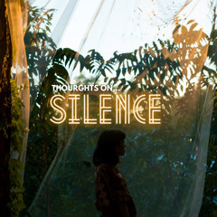 Thourghts on Silence