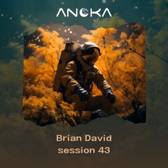 Anoka 43 - Brian David -  Anoka Sessions