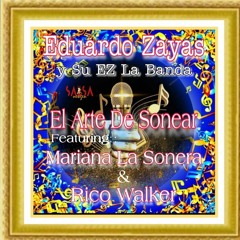 El Arte De Sonear - Eduardo Zayas Y Su EZ La Banda