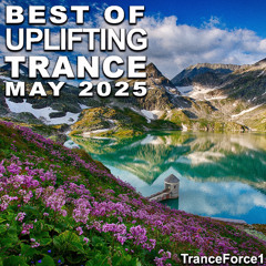 Best of Uplifting Trance Mix (May 2025)