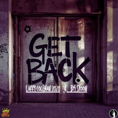 GET BACK! (with Big Skoon)