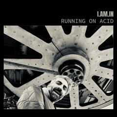 RUNNING ON ACID