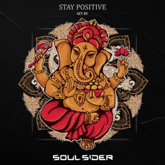Set - Soulsider - Stay Positive (FREE DOWNLOAD)