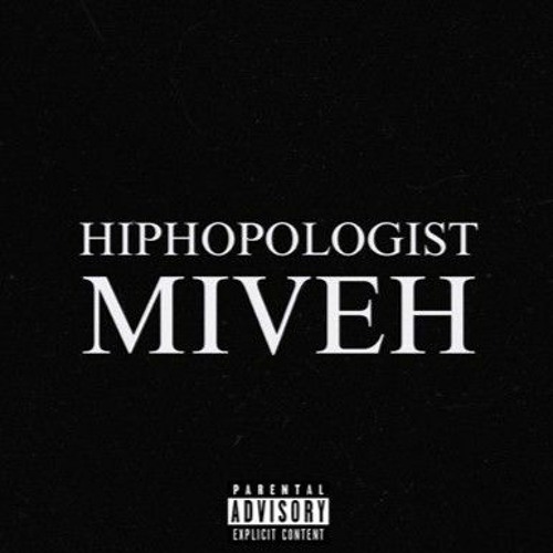 Miveh HipHopologist