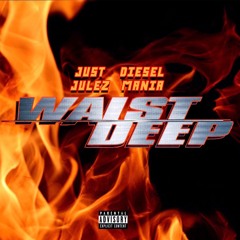 WAIST DEEP prod. By DieselMania