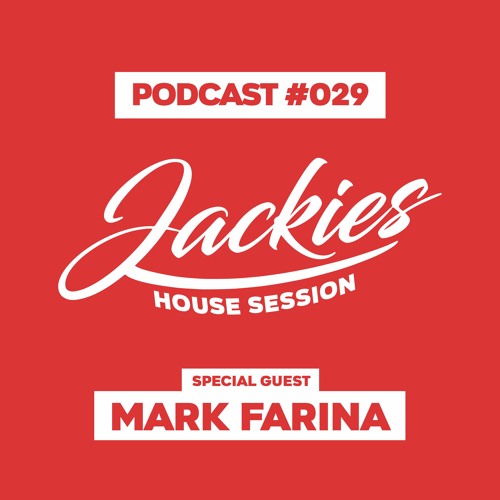 Jackies Music House Session #029 - "Mark Farina"