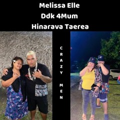 Melissa Elle ( Ddk 4Mum Hinarava Taerea ) Crazy Men Le Kin  2024
