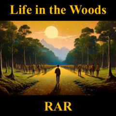 Life In the Woods