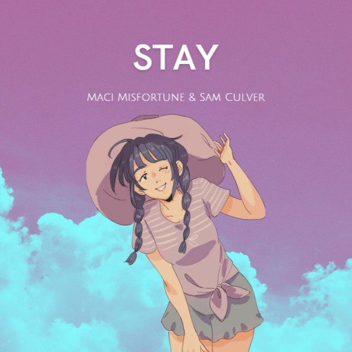 STAY (FT Sam Culver)