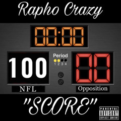 Rapho Crazy - "Score" (Official Audio)