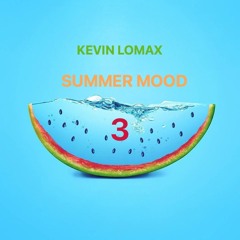 Kevin Lomax - Summer Mood 3