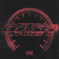 DASH (feat. T-Pain) (T-Mix)