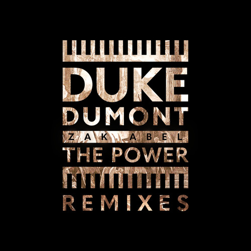 Duke Dumont, Zak Abel - The Power (Jesse Perez Remix)