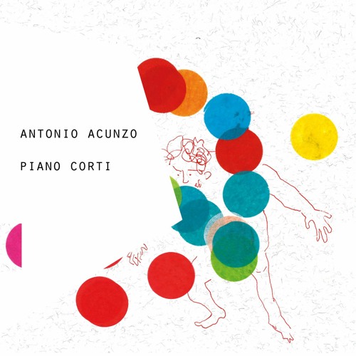 EAR012 - Antonio Acunzo - Piano Corti [sample]