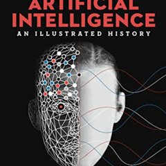 [ACCESS] EPUB 📬 Artificial Intelligence: From Medieval Robots to Neural Networks (Un